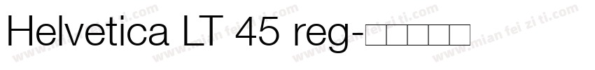 Helvetica LT 45 reg字体转换